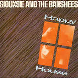 NEWS: 38 years ago Siouxsie and the Banshees released the single 'Happy House'!