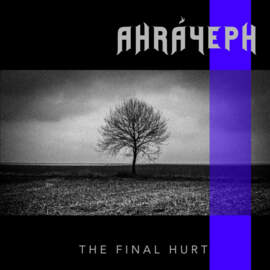 AHRAYEPH The Final Hurt