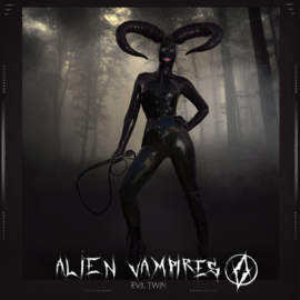 ALIEN VAMPIRES Evil Twin Ep