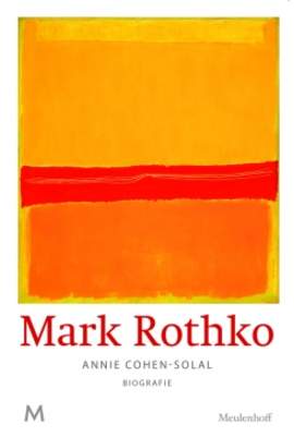 ANNIE COHEN-SOLAL Mark Rothko