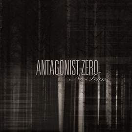 10/12/2016 : ANTAGONIST ZERO - No Tears