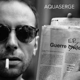 AQUASERGE Guerre EP