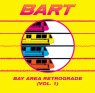 VARIOUS ARTISTS BART [Bay Area Retrograde (Vol. 1)]