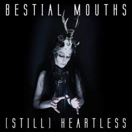 BESTIAL MOUTHS