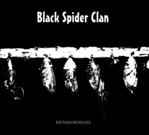 BLACK SPIDER CLAN Metamorphosis