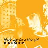 BLACK TAPE FOR A BLUE GIRL