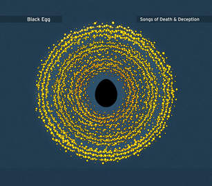 BLACK EGG Songs Of Death And Deception