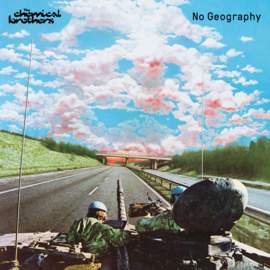 CHEMICAL BROTHERS No Geography