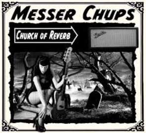 MESSER CHUPS Church Of Reverb