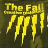 THE FALL Creative Distortion