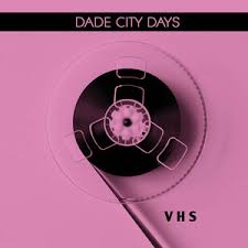 DADE CITY DAYS VHS