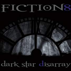 FICTION 8 Dark Star Disarray