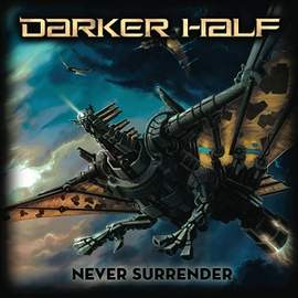 DARKER HALF Never Surrender