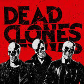 DEAD CLONES Dead Clones