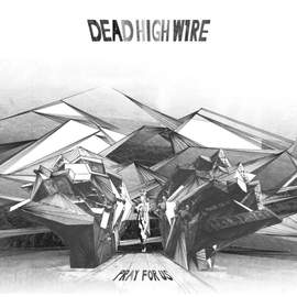20/01/2019 : DEAD HIGH WIRE - Pray for us