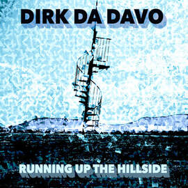 DIRK DA DAVO Running Up The Hilside (3 track single)