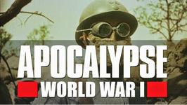 09/09/2014 :  - APOCALYPSE-WORLD WAR 1
