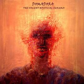 DOMADORA The Violent Mystical Sukuma