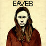 EAVES As Old As the Grave