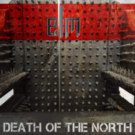 ELM Death Of The North