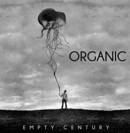 ORGANIC - Empty Century