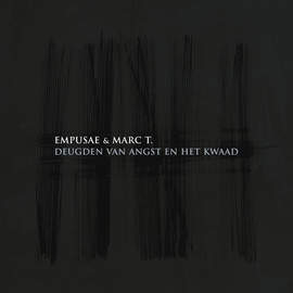 EMPUSAE & MARC T Deugden Van Angst En Het Kwaad