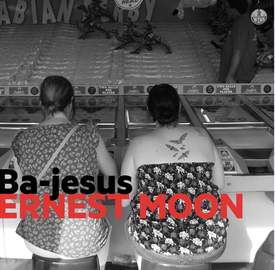 ERNEST MOON Ba-Jesus