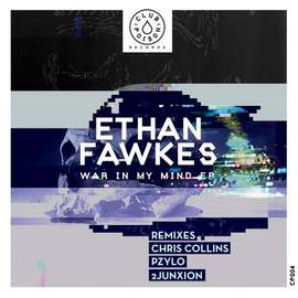 ETHAN FAWKES War in my mind EP