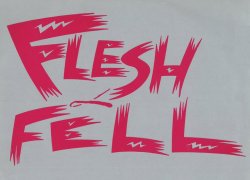 24/06/2011 : FLESH & FELL - The 80's revival is more than just some nostalgia.