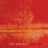 FOR AGAINST