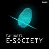 NEWS: Formshift and Dirk Da Davo present.... E-SOCIETY!