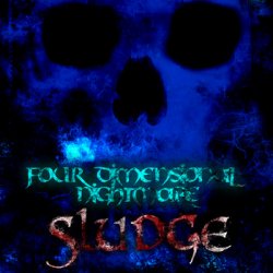 23/12/2011 : FOUR DIMENSIONAL NIGHTMARE - Out…now…“Sludge”…by…Four…Dimensional…Nightmare…