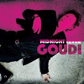 GOUDI Midnight Fever