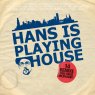 HANS NIESWANDT Hans is playing house