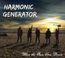 HARMONIC GENERATOR When the sun goes down