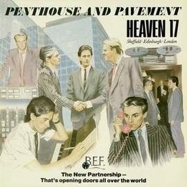 HEAVEN 17 - Penthouse And Pavement