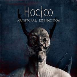 09/07/2019 : HOCICO - Artificial Extinction