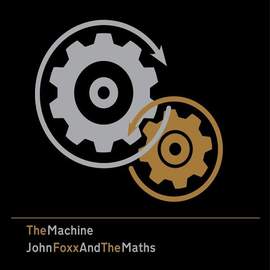 JOHN FOXX AND THE MATHS