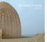 JUNE11 The Temple Of Wood