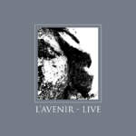 15/08/2019 : L'AVENIR - Requiem And Live