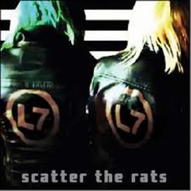 L7 Scatter The Rats