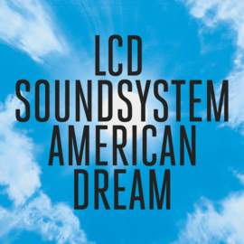 LCD SOUNDSYSTEM American Dream