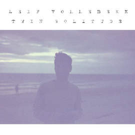 LEIF VOLLEBEKK Twin Solitude