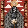 MARK LANEGAN BAND Phantom Radio