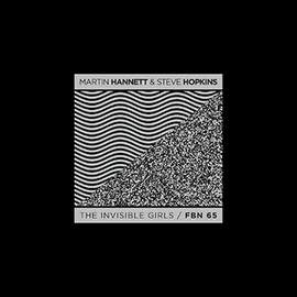 MARTIN HANNETT AND STEVE HOPKINS The Invisible Girls