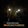 MONOVIBES Extended Play EP