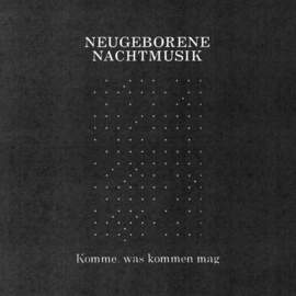 NEUGEBORENE NACHTMUSIK