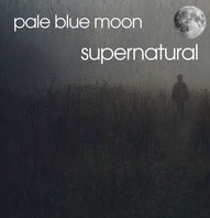 PALE BLUE MOON Supernatural