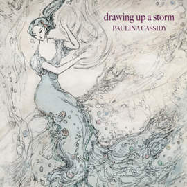 PAULINA CASSIDY Drawing Up A Storm