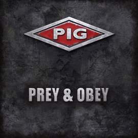09/07/2017 : PIG - Prey & Obey (EP)